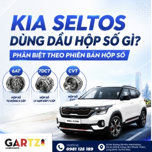 Kia Seltos dùng dầu hộp số gì? Phân biệt theo từng phiên bản hộp số