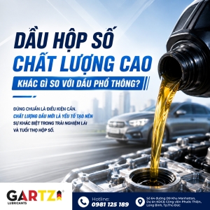 Dầu hộp số chất lượng cao khác gì so với dầu phổ thông?