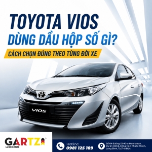 Toyota Vios dùng dầu hộp số gì? Cách chọn đúng theo từng đời xe