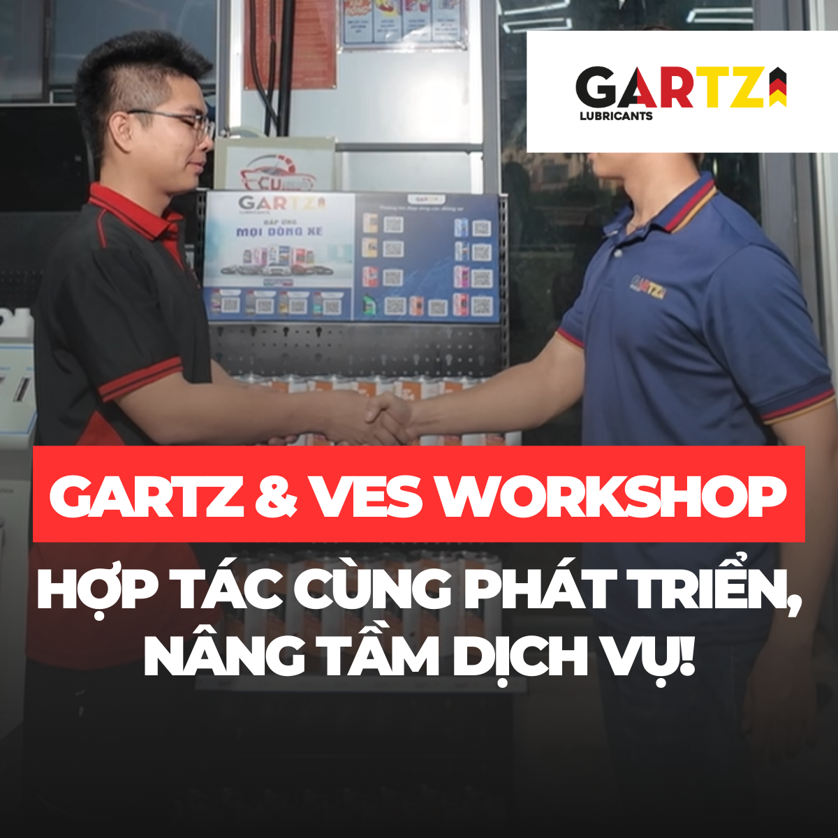 Gartz & Ves Workshop – Hợp Tác Cùng Phát Triển, Nâng Tầm Dịch Vụ!