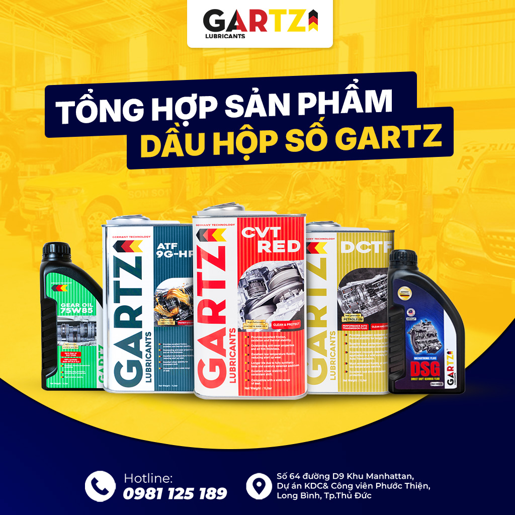 TỔNG HỢP DẦU NHỚT HỘP SỐ GARTZ: CÁCH CHỌN ĐÚNG TỪNG DÒNG AT, CVT, DCT, DSG, MT CHO Ô TÔ